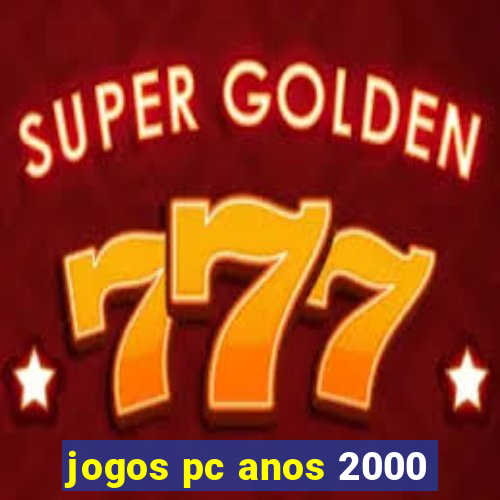 jogos pc anos 2000